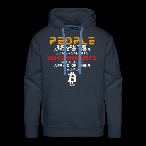 Governments Should Be Afraid Of Their People Bitcoin Hoodie Sweatshirt