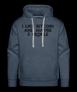 I Like Bitcoin And Maybe 3 People Hoodie Sweatshirt 2 I Like Bitcoin And Maybe 3 People Hoodie Sweatshirt 3