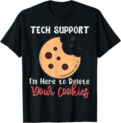 I’m Here For The Tech T-Shirt