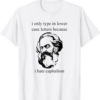 Karl Marx T-Shirt I Hate Capitalism Funny Grammar
