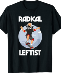 Karl Marx T-Shirt Skateboarding Radical Leftist Funny