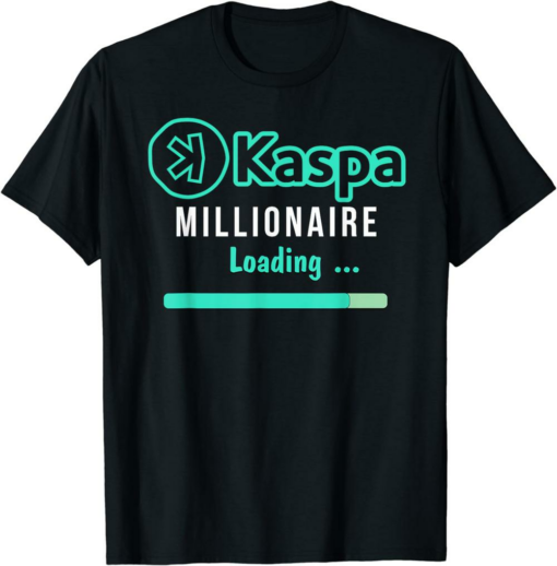 Kaspa Coin T-Shirt Crypto Millionaire Loading Digital Bullrun
