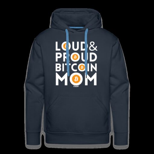 Loud & Proud Bitcoin Mom Hoodie Sweatshirt