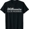 Millionaire T-Shirt Club Member Entrepreneur Cool Training