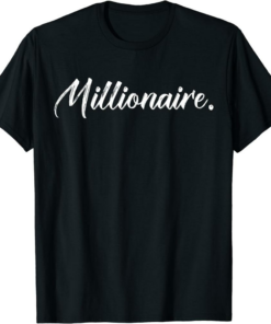 Millionaire T-Shirt Costume On My Way To 1st Million Dollars