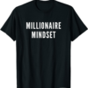 Millionaire T-Shirt Mindset For Successful Entrepreneurs