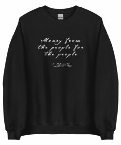 Money From The People For The People Sweatshirt