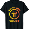 Pi Coin T-Shirt Pi Network Pioneer Crypto In Pi We Trust