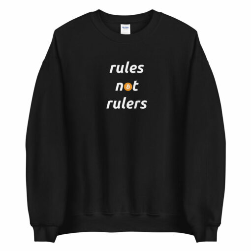 Rules Not Rulers Unisex Bitcoin Sweatshirt