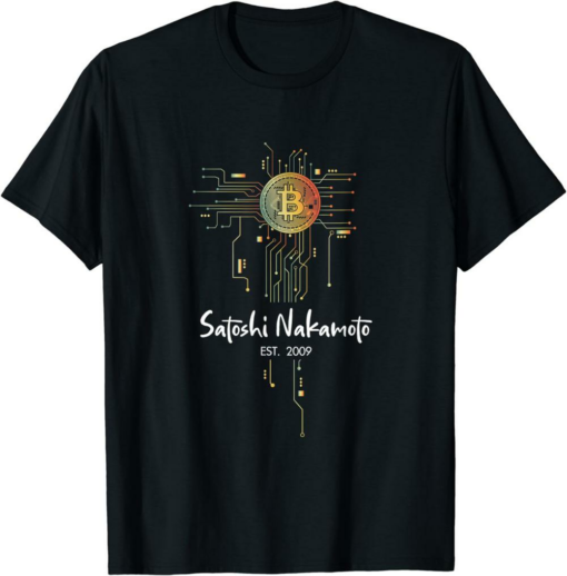 Satoshi T-Shirt Bitcoin Circuit Satoshi Nakamoto Est 2009