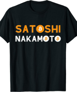 Satoshi T-Shirt Nakamoto Crypto Bitcoin Maximalist