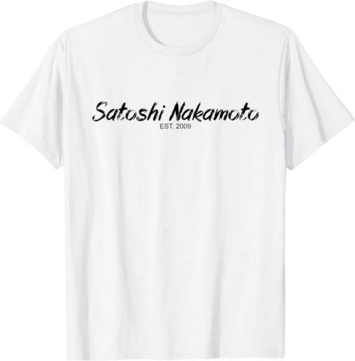 Satoshi T-Shirt Nakamoto Designer Bitcoin Est 2009