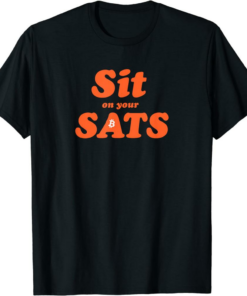 Satoshi T-Shirt Sit On Your Sats Cryptocurrency