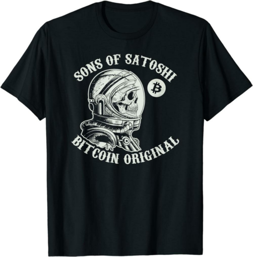 Satoshi T-Shirt Sons Of Satoshi Bitcoin Original I Funny