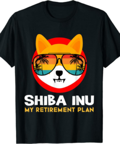 Shiba Inu Coin T-Shirt Is My Retirement Plan Funny Crypto