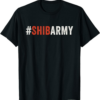 Shiba Inu Coin T-Shirt Shib Army Shibarmy Crypto Shib Token