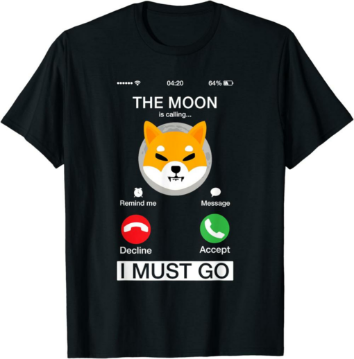 Shiba Inu Coin T-Shirt The Moon Shiba Is Calling And I Must