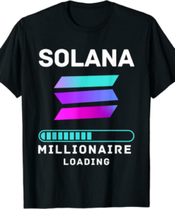 Solana Blockchain T-Shirt Millionaire Loading Defi Crypto