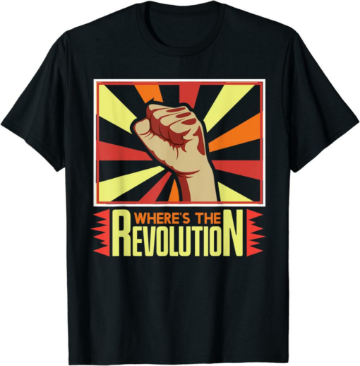 Steem Don’t Miss The Revolution T-Shirt Wheres Revolutionist