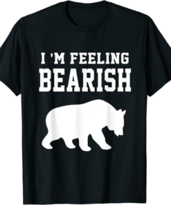 The Bear Market T-Shirt Stock Market Bear Bearish
