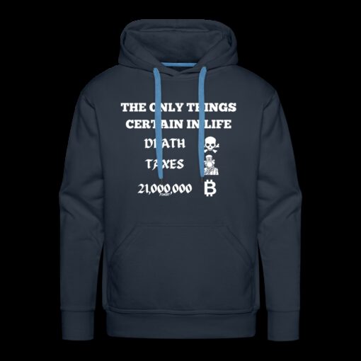 The Only Things Certain In Life Bitcoin Hoodie Sweatshirt