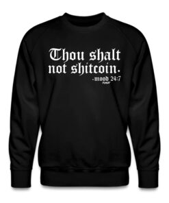 Thou Shalt Not Shitcoin Bitcoin Crewneck Sweatshirt