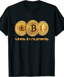 Vires In Numeris T-Shirt Cryptocurrency Bitcoin Numbers