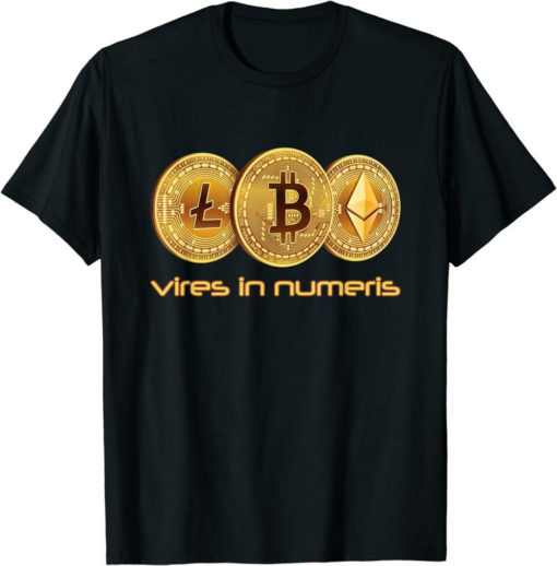 Vires In Numeris T-Shirt Cryptocurrency Bitcoin Numbers