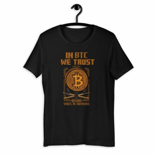 Vires In Numeris T-Shirt In Btc We Trust Cryptocurrency
