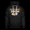When In Doubt Zoom Out Hoodie Sweatshirt