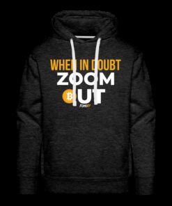 When In Doubt Zoom Out Hoodie Sweatshirt