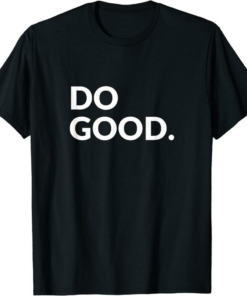 White Do Only Good Everyday T-Shirt Trading Cypto