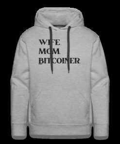 Wife Mom Bitcoiner Bitcoin Hoodie Sweatshirt 1 Wife Mom Bitcoiner Bitcoin Hoodie Sweatshirt 2