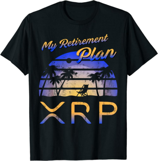 XRP Coin T-Shirt Cryptocurrency My Retirement Plan Funny
