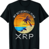 XRP Coin T-Shirt Ripple Cryptocurrency My Retirement Plan