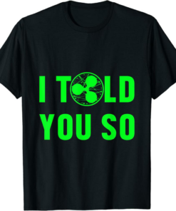 XRP Coin T-Shirt Ripple I Told You So Cryptocurrency