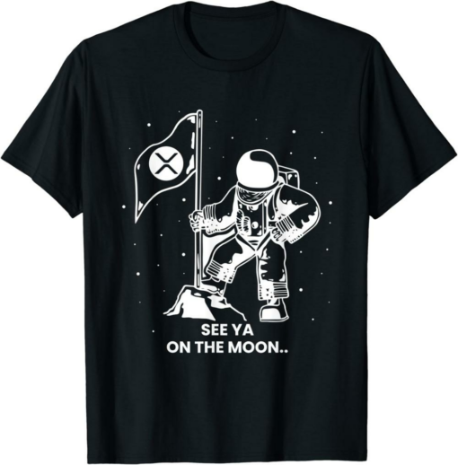 XRP Coin T-Shirt See You On The Moon Ripple Token