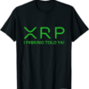 XRP Coin T-Shirt To The Moon Cryptocurrency Gifts Bullrun