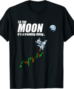 XRP Coin T-Shirt To The Moon It Is A Trading Thing Ripple