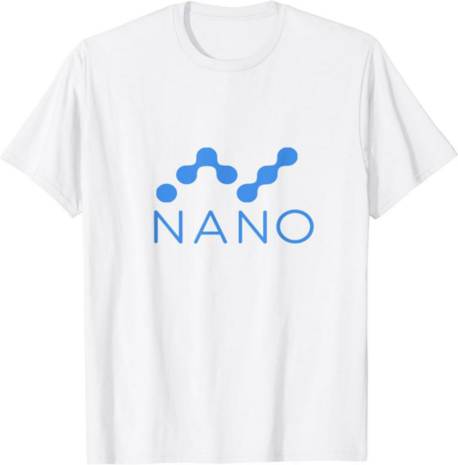 Fees Won’t Matter With Nano T-Shirt Currency Of The Future