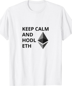 Hodl Gang Ethereum T-Shirt Keep Calm And Hodl Eth