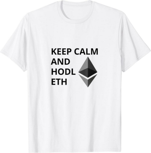 Hodl Gang Ethereum T-Shirt Keep Calm And Hodl Eth