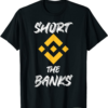 BNB T-Shirt Short The Banks Binance Cryptocurrency Crypto