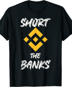 BNB T-Shirt Short The Banks Binance Cryptocurrency Crypto