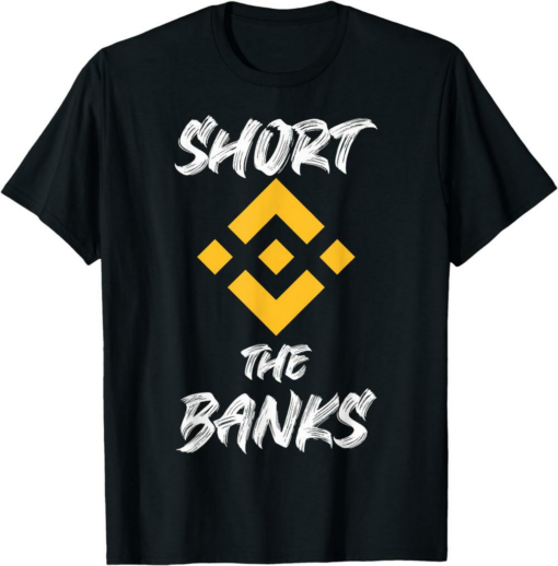 BNB T-Shirt Short The Banks Binance Cryptocurrency Crypto