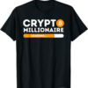 Bitcoin T-Shirt Crypto Millionaire Loading Btc Trader Investor
