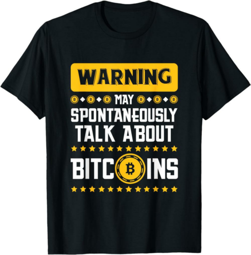 Bitcoin T-Shirt Funny May Talk About Cryptocurrency Hodl