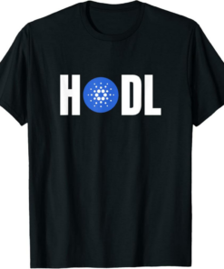 Cardano T-Shirt Crypto Hodl Text ADA Cryptocurrency Words