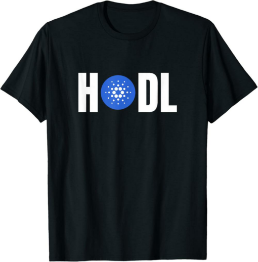 Cardano T-Shirt Crypto Hodl Text ADA Cryptocurrency Words