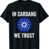 Cardano T-Shirt Cryptocurrency Smart Contract In We Trust